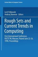Rough Sets and Current Trends in Computing: First International Conference, Rsctc'98, Warsaw, Poland, June 22-26, 1998: Proceedings (Lecture Notes in Artificial ... of "Lecture Notes in Computer Scien B007CGM3FU Book Cover