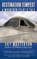 Destination Tempest: A Mountain Pilot's Tale 1440114420 Book Cover