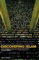 Discovering Islam: Making Sense of Muslim History and Society 0415285259 Book Cover