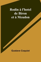 Rodin à l'Hôtel de Biron et à Meudon 9357393919 Book Cover