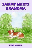 Sammy Meets Grandma 1535385308 Book Cover