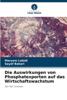 Die Auswirkungen von Phosphatexporten auf das Wirtschaftswachstum (German Edition) 6208563933 Book Cover