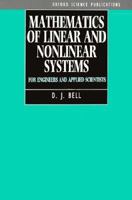 Mathematics Of Linear And Nonlinear Systems For Engineers And Applied Scientists 0198563639 Book Cover