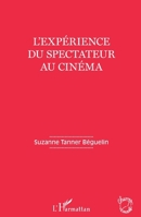 L'expérience du spectateur au cinéma (Champs Visuels) (French Edition) 2343139180 Book Cover