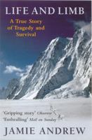 Life and Limb: A True Story of Tragedy and Survival 0749950528 Book Cover