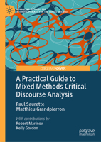 A Practical Guide to Mixed Methods Critical Discourse Analysis (Advancing Methods for Interdisciplinarity in the Social Sciences) 3032233232 Book Cover
