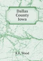 Dallas County Iowa 551874997X Book Cover