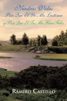 Nuestras Vidas Por Que El Yo Me Lastima y Por Que El Tu Me Hace Feliz 1463318723 Book Cover