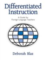 Differentiated Instruction: A Guide for Foreign Language Teachers 1596670207 Book Cover