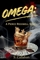 OMEGA: A Pierce Rockwell Novel B0GNJ2LHM6 Book Cover