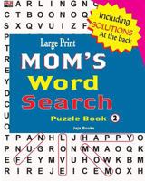 Large Print Mom's Word Search Puzzle Book, Vol. 2 1724233106 Book Cover