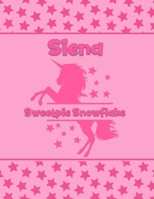 Siena Sweetpie Snowflake: Personalized Draw & Write Book with Her Unicorn Name Word/Vocabulary List Included for Story Writing 171010886X Book Cover