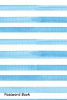 Password Book: Include Alphabetical Index with Blue Watercolor Stripes 1090194676 Book Cover