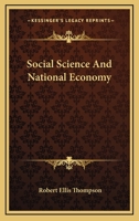 Social Science And National Economy 0548299285 Book Cover