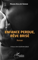 Enfance perdue, rêve brisé: Roman (Harmattan Cameroun) (French Edition) 2140269977 Book Cover