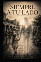 siempre a tu lado (Spanish Edition) B0H11V1TZ7 Book Cover