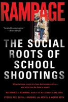 Rampage: The Social Roots Of School Shootings 0465051049 Book Cover