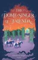 Dome-Singer of Falenda 1969940018 Book Cover