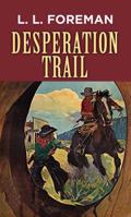 Desperation Trail 101495746X Book Cover