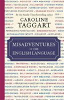 Misadventures in the English Language 1782436472 Book Cover