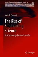 The Rise of Engineering Science: How Technology Became Scientific 3319956051 Book Cover