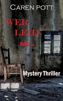 WER LEID sät...: Wer immer nur gefoltert und missbraucht wird, denkt irgendwann nur noch an Rache (German Edition) 338484677X Book Cover