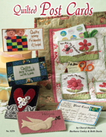 Quilted Post Cards 1574216007 Book Cover