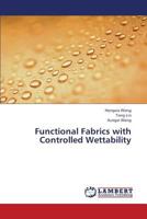 Functional Fabrics with Controlled Wettability 3659330744 Book Cover