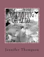 Operating on Zero.. 1548428914 Book Cover
