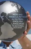 Men and Masculinities in Global English Language Teaching 113733178X Book Cover