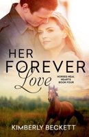 Her Forever Love (Horses Heal Hearts) B0DNC7DT3L Book Cover