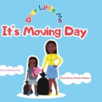 Dear Little Me; It's Moving Day: It's Moving Day 1087939240 Book Cover