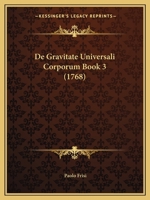 De Gravitate Universali Corporum Book 3 (1768) 1166328244 Book Cover