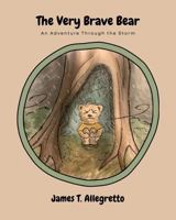 The Very Brave Bear: An Adventure Through the Storm B0FWJ8M6CZ Book Cover