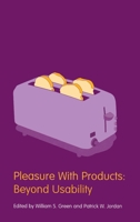 Pleasure with Products: Beyond Usability 0415237041 Book Cover