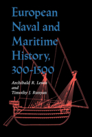 European Naval and Maritime History, 300-1500 (A Midland Book) 0253205735 Book Cover