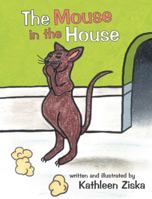 The Mouse in the House 1480820296 Book Cover