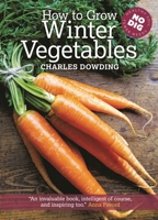 How to Grow Winter Vegetables 1900322889 Book Cover