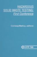 Hazardous Solid Waste Testing: First Conference 0803107951 Book Cover