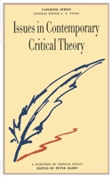 Issues in Contemporary Critical Theory: A Selection of Critical Essays 0333398122 Book Cover