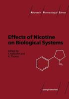 Effects of Nicotine on Biological Systems 3034874596 Book Cover