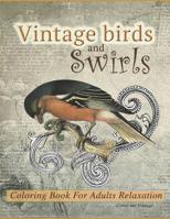 Vintage birds and swirls Coloring book for adults relaxation 1076349196 Book Cover