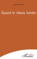 Quand le rideau tombe (Théâtres) (French Edition) 2343200068 Book Cover