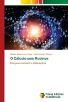 O Cálculo sem Rodeios: Limites e Derivadas 6203468657 Book Cover