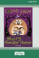 Cosmic Colin: Hairy Hamster Horror 0369390806 Book Cover