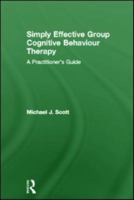 Simply Effective Cognitive Behaviour Therapy 0415466776 Book Cover