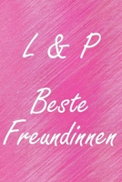 L & P. Beste Freundinnen: BFF personalisiertes Notizbuch mit den Anfangsbuchstaben der besten Freundinnen. Pers�nliches Tagebuch / Schreibheft / Logbuch / Planer / Vokabelheft / Notizen - 6 x 9 Zoll ( 1673915663 Book Cover