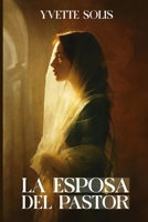 La Esposa Del Pastor (Spanish Edition) B0FN8F78X6 Book Cover