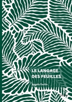 Le Langage des feuilles (French Edition) 2414804483 Book Cover