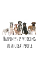 Happiness is working with great people.: Perfect goodbye gift for coworker that is leaving / going away gift for your co worker, boss, manager, employee. 1088689485 Book Cover